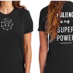 Tshirt-Resilience is my SUPER POWER