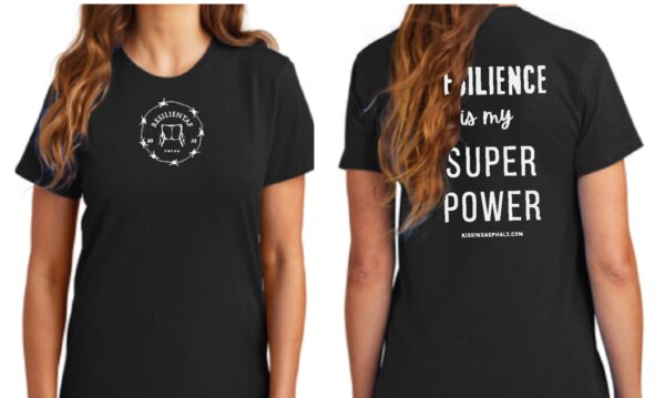 Tshirt-Resilience is my SUPER POWER